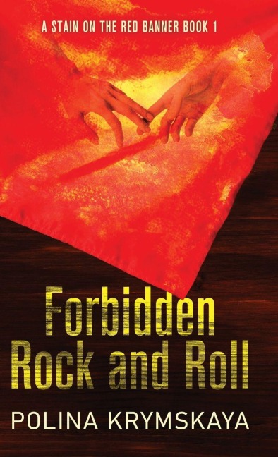 Forbidden Rock and Roll - Polina Krymskaya