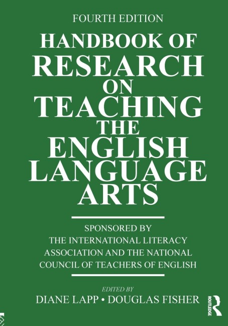 Handbook of Research on Teaching the English Language Arts - 