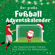Cover-Bild zum Titel 'Der große Fußball-Adventskalender' von 'Markus Klein'