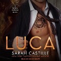 Cover-Bild zum Titel 'Luca Lib/E: A Mafia Romance' von 'Sarah Castille'
