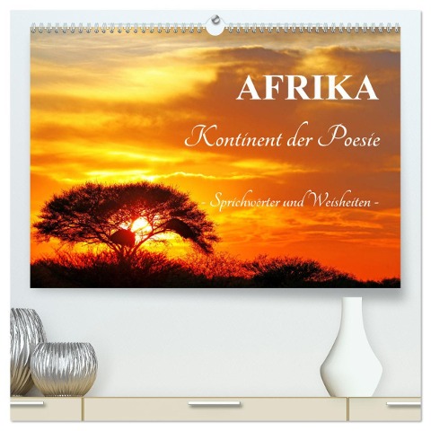 AFRIKA - Kontinent der Poesie (hochwertiger Premium Wandkalender 2024 DIN A2 quer), Kunstdruck in Hochglanz - Wibke Woyke