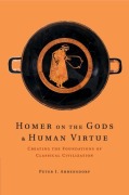 Cover-Bild zum Titel 'Homer on the Gods and Human Virtue' von 'Peter J. Ahrensdorf'