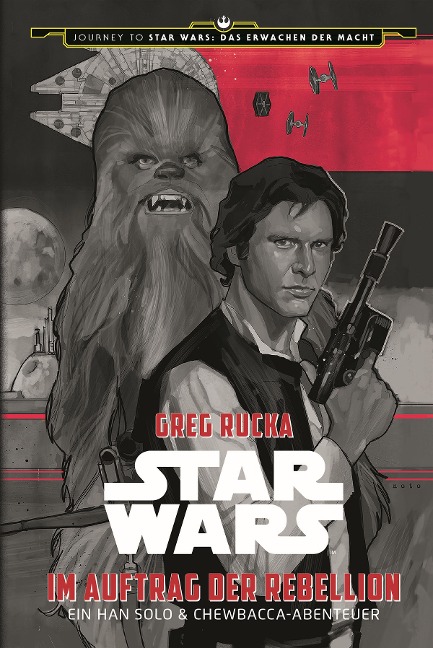 Star Wars: Im Auftrag der Rebellion - Greg Rucka