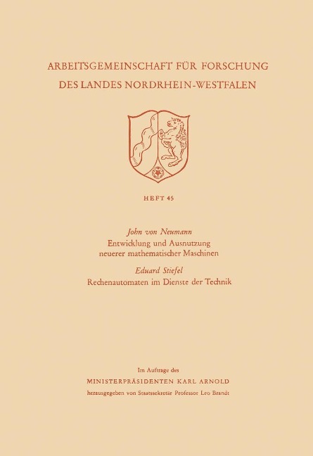 Entwicklung und Ausnutzung neuerer mathematischer Maschinen / Rechenautomaten im Dienste der Technik - John Von Neumann
