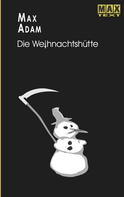 Die Weihnachtshütte - Max Adam