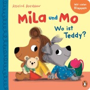 Cover-Bild zum Titel 'Mila und Mo - Wo ist Teddy?' von 'Rosalind Beardshaw'