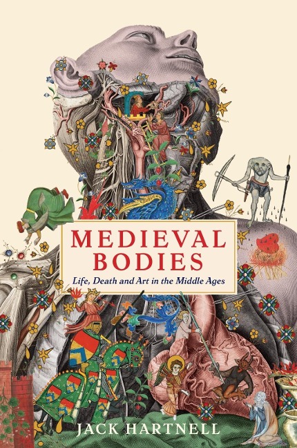 Medieval Bodies - Jack Hartnell
