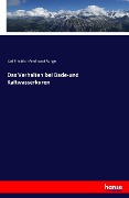 Cover-Bild zum Titel 'Das Verhalten bei Bade-und Kaltwasserkuren' von 'Karl Friedrich Ferdinand Runge'