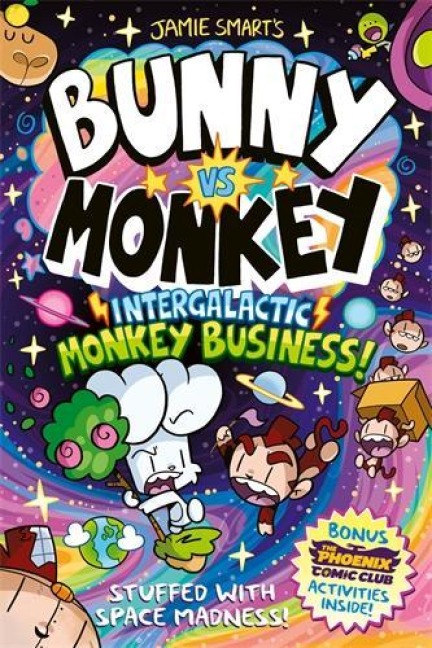 Bunny vs Monkey: Intergalactic Monkey Business! - Jamie Smart