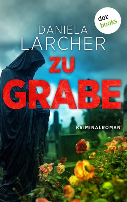 Zu Grabe - Daniela Larcher