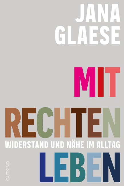 Mit Rechten leben - Jana Glaese
