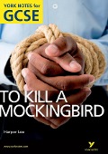 Cover-Bild zum Titel 'To Kill a Mockingbird: York Notes GCSE (Grades A*-G)' von 'Beth Sims, Harper Lee'
