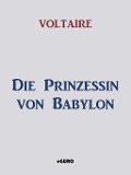 Cover-Bild zum Titel 'Die Prinzessin von Babylon' von 'Voltaire'