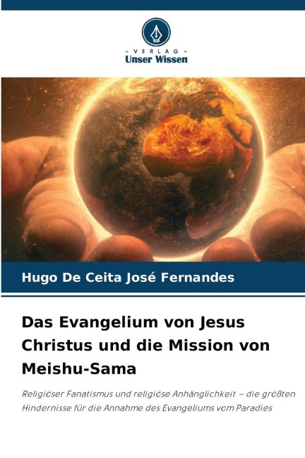 Das Evangelium von Jesus Christus und die Mission von Meishu-Sama - Hugo de Ceita José Fernandes