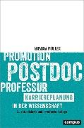 Cover-Bild zum Titel 'Promotion - Postdoc - Professur' von 'Mirjam Müller'