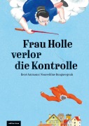 Cover-Bild zum Titel 'Frau Holle verlor die Kontrolle' von 'René Ammann, Noureddine Bouguergouh'