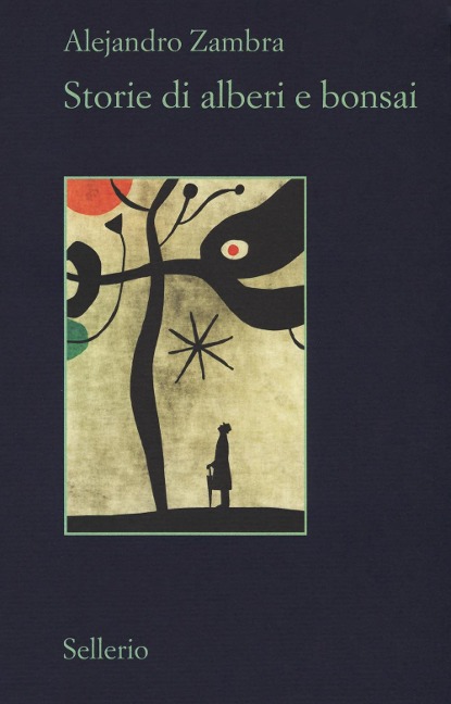 Storie di alberi e bonsai - Alejandro Zambra