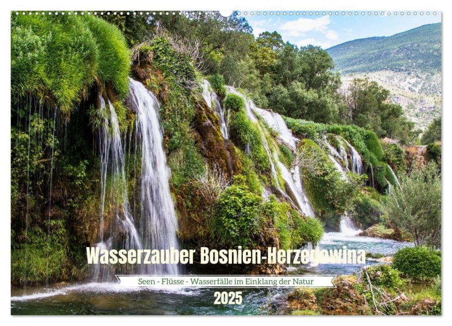 Wasserzauber Bosnien-Herzegowina (Wandkalender 2025 DIN A2 quer), CALVENDO Monatskalender - Ursula Di Chito