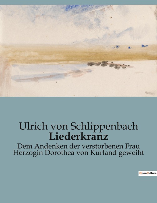 Liederkranz - Ulrich Von Schlippenbach