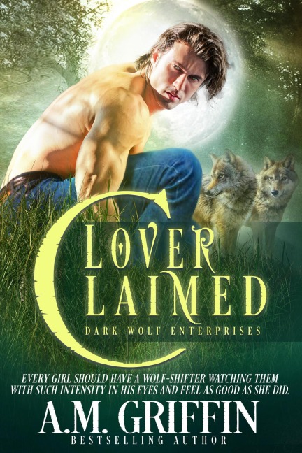 Lover Claimed: A Fated Mates Shifter Romance (Dark Wolf Enterprises, #2) - A. M. Griffin