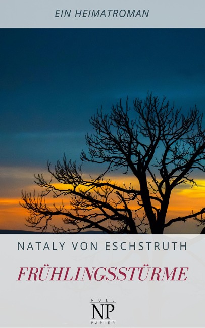 Frühlingsstürme - Nataly Von Eschstruth