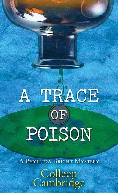 A Trace of Poison - Colleen Cambridge