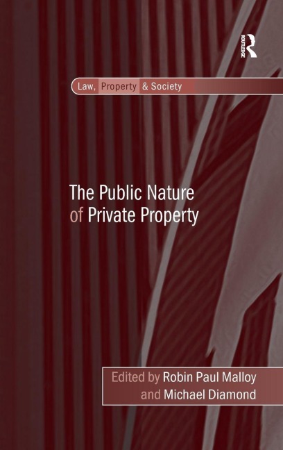 The Public Nature of Private Property - Michael Diamond
