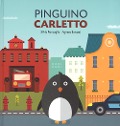 Cover-Bild zum Titel 'Pinguino Carletto' von 'Silvia Roncaglia, Agnese Baruzzi'
