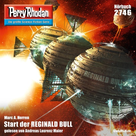 Perry Rhodan 2746: Start der REGINALD BULL - Marc A. Herren