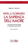Cover-Bild zum Titel 'Pavel A. Florenskij: la sapienza dell'amore. Teologia della bellezza e linguaggio della verità' von 'Natalino Valentini'