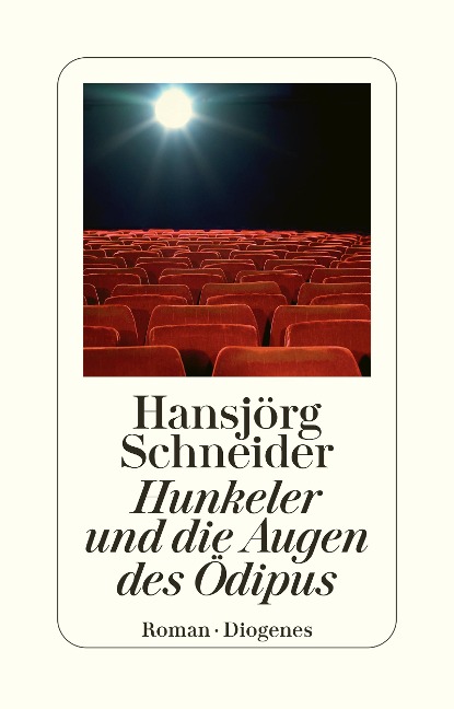 Hunkeler und die Augen des Ödipus - Hansjörg Schneider