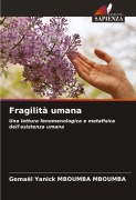 Fragilità umana - Gemael Yanick Mboumba Mboumba