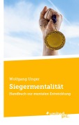 Cover-Bild zum Titel 'Siegermentalität' von 'Wolfgang Unger'