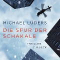 Cover-Bild zum Titel 'Die Spur der Schakale' von 'Michael Lüders'