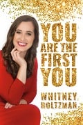 Cover-Bild zum Titel 'You Are The First You' von 'Whitney Holtzman'
