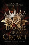 Cover-Bild zum Titel 'Thorns of a Crown (The Falling Kingdoms, #2)' von 'M. Lynn, Melissa A. Craven'