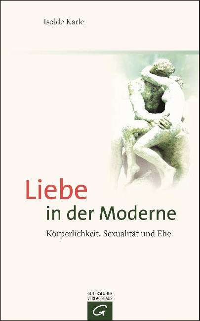 Liebe in der Moderne - Isolde Karle