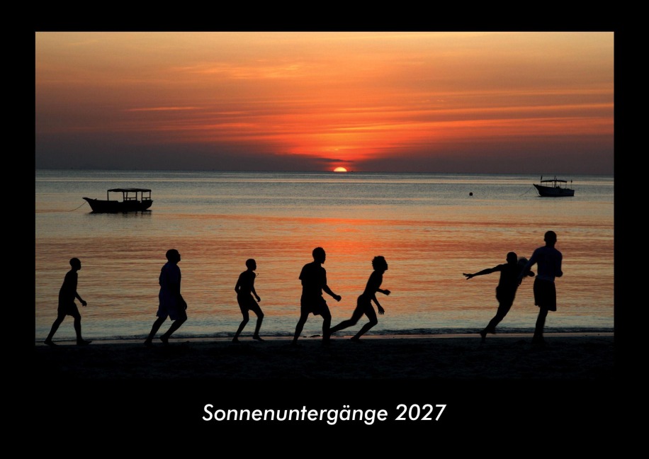 Sonnenuntergänge 2027 Fotokalender DIN A3 - Tobias Becker