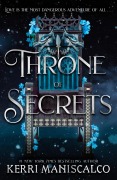 Cover-Bild zum Titel 'Throne of Secrets' von 'Kerri Maniscalco'