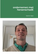 Cover-Bild zum Titel 'ondernemen met hersenschadE' von 'Jasmin Hajro'