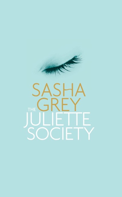The Juliette Society - Sasha Grey