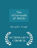 Cover-Bild zum Titel 'The Aftermath of Battle - Scholar's Choice Edition' von 'Edward D Toland'