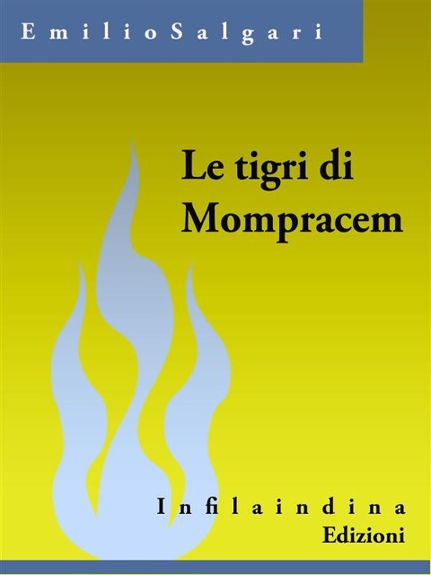 Le tigri di Mompracem - Emilio Salgàri