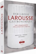 Cover-Bild zum Titel 'Der große Larousse Gastronomique. Das internationale Standardwerk für Küche, Kochkunst, Esskultur.' von ''