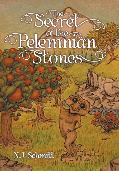 The Secret of the Pelemnian Stones - N J Schmitt