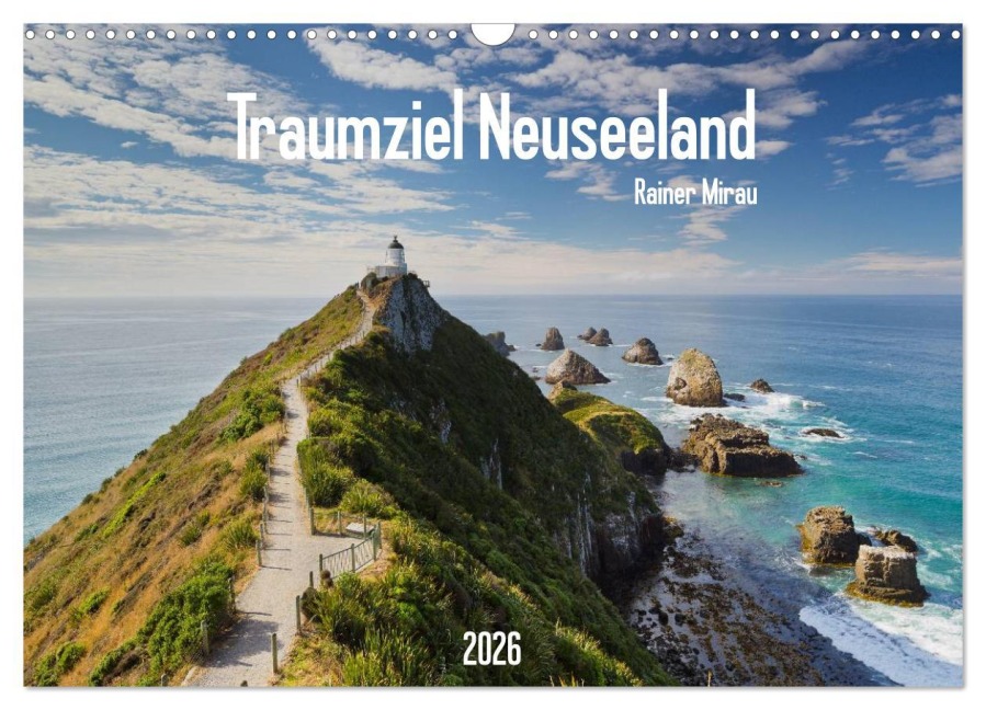 Traumziel Neuseeland 2026 (Wandkalender 2026 DIN A3 quer), CALVENDO Monatskalender - Rainer Mirau