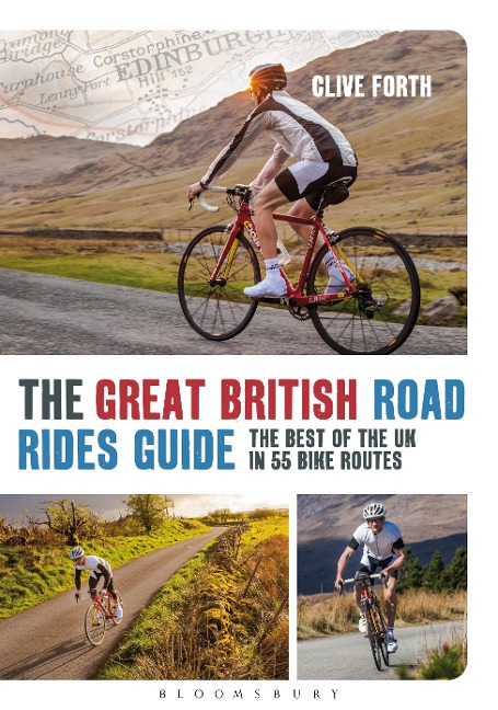 The Great British Road Rides Guide - Clive Forth