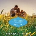 Cover-Bild zum Titel 'I'll Stand by You Lib/E' von 'Sharon Sala'
