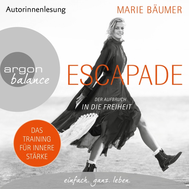 Escapade: Der Aufbruch in die Freiheit - Marie Bäumer