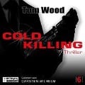 Cover-Bild zum Titel 'Cold Killing' von 'Tom Wood'